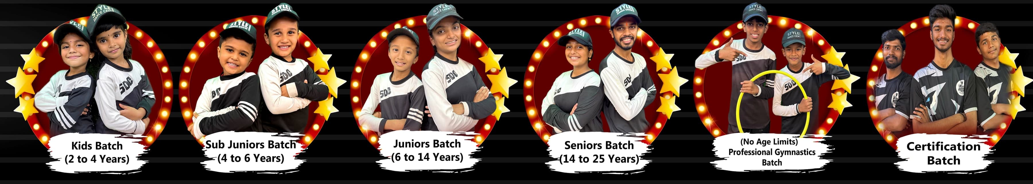 Style Dance Crew Studio batches — Kids (2 to 4 years), Sub Juniors (4 to 6 years), Juniors (6 to 14 years), Seniors (14 to 25 years), Professional Gymnastics (no age limits) and Certification Batch